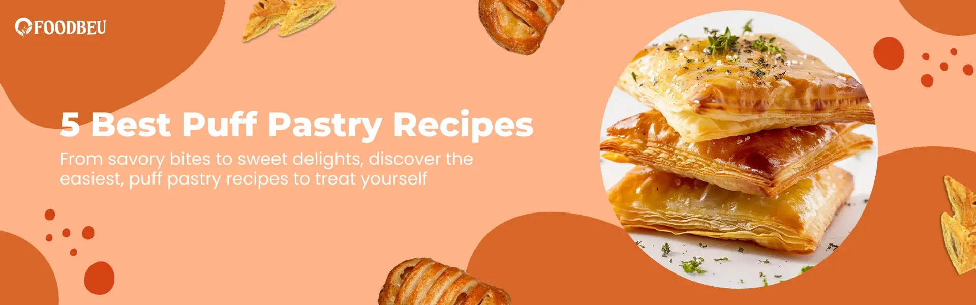 5 Best Puff Pastry Recipes banner
