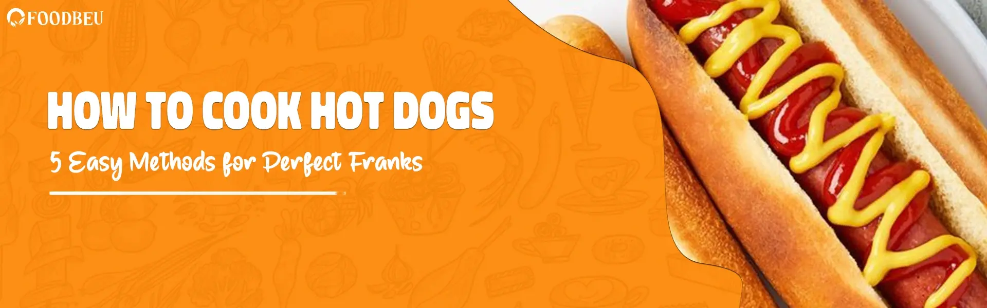 How to Cook Hot Dogs