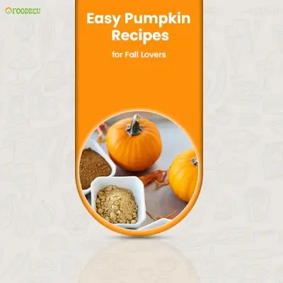 Best Easy Pumpkin Recipes 10 Fall Favorites