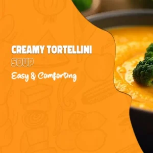 Creamy Tortellini Soup Recipe