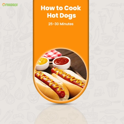 How to Cook Hot Dogs by Easy Methods